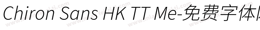 Chiron Sans HK TT Me字体转换